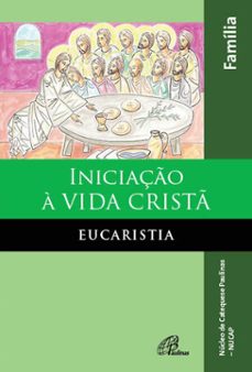 iniciação à vida cristã: eucaristia-9788535638257