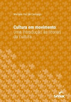 cultura em movimento (ebook)-mariana vaz de camargo-9788539658657