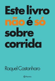 este livro no e so sobre corrida (ebook)-raquel castanharo-9788542240757