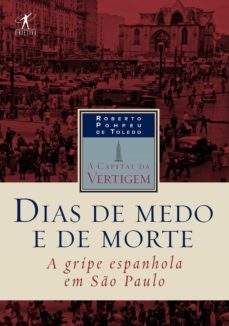 dias de medo e de morte (ebook)-roberto pompeu de toledo-9788554517557