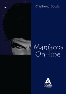 maniacos on - line (ebook)-cristiano sousa-9788568430057