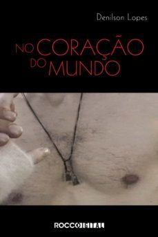 no coraço do mundo (ebook)-denilson lopes-9788581220857