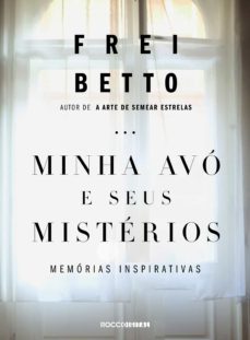 minha avo e seus misterios (ebook)-frei betto-9788581227757