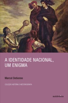 a identidade nacional, um enigma (ebook)-marcel detienne-9788582171257