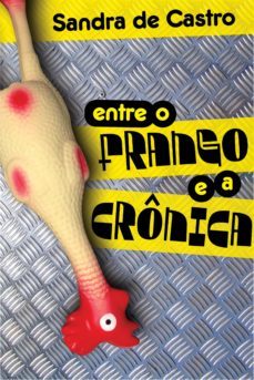 entre o frango e a cronica (ebook)-sandra de castro-9788584740857