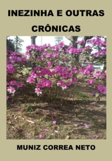 inezinha e outras cronicas (ebook)-muniz correa neto-9788591622757