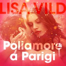 poliamore a parigi - breve racconto erotico-lisa vild-9788726415957