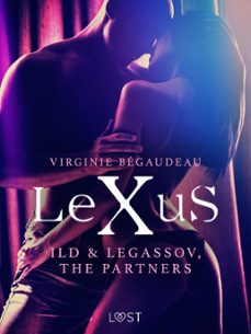 lexus: ild &amp; legassov, the partners - erotic dystopia (ebook)-virginie bégaudeau-9788726442557