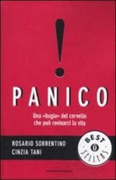 panico: una bugia del cervello che puo rovinarci la vita-9788804589457