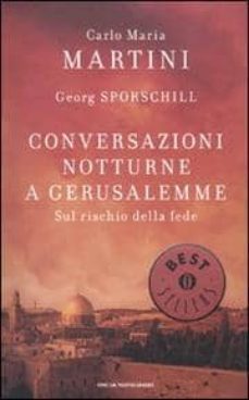 conversazioni notturne a gersualemme.sul rischio della fede-9788804598657