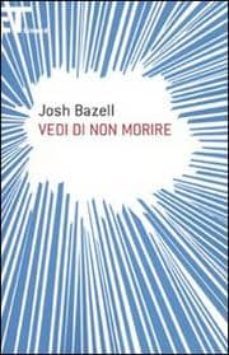 vedi di non morire-josh bazell-9788806203757