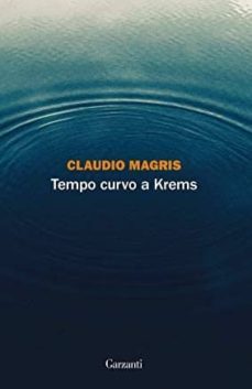 tempo curvo a krems-claudio magris-9788811608257