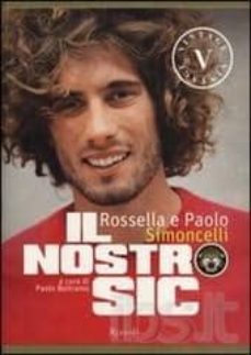 il nostro sic-rossella simoncelli-9788817067157