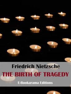 the birth of tragedy (ebook)-friedrich nietzsche-9788834122457