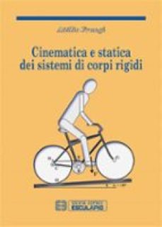 cinematica e statica dei sistemi di corpi rigidi (ebook)-9788835832157