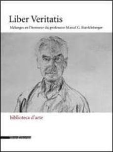 liber veritatis : melanges en l honneur du professuer marcel g. roethlisberger-dario cimorelli-9788836606757