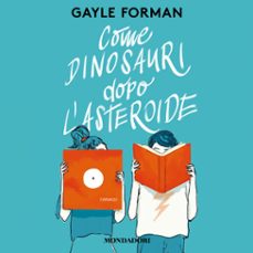 come dinosauri dopo l'asteroide (audiolibro)-9788852156557