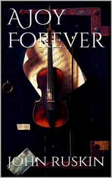 a joy forever (ebook)-john ruskin-9788892516557