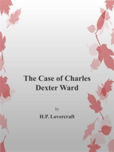 the case of charles dexter ward (ebook)-9788892592957