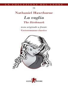 la voglia (ebook)-nathaniel hawthorne-9788892968257