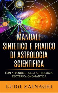 manuale sintetico e pratico di astrologia scientifica (ebook)-9788893155557
