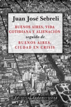 buenos aires, vida cotidiana y alienacion (ebook)-9789500734257