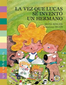 la vez que lucas se invento un hermano (ebook)-silvia schujer-9789500767057