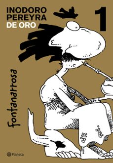 inodoro pereyra  de oro. tomo 1 (ebook)-roberto fontanarrosa-9789504982357