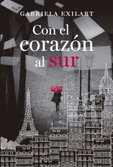 con el corazón al sur (ebook)-gabriela exilart-9789506444457