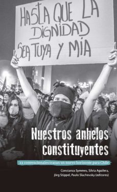 nuestros anhelos constituyentes (ebook)-constanza symmes-jorg stippel-paulo slachevsky chonchol-9789560014757