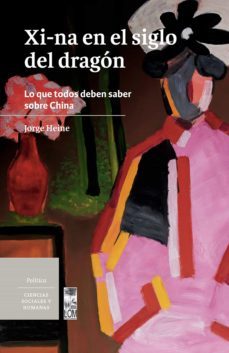xi-na en el siglo del dragon (ebook)-jorge heine-9789560016157
