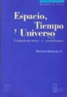 espacio, tiempo y universo (t. ii): complementos y problemas-hernan quintana g.-9789561407657