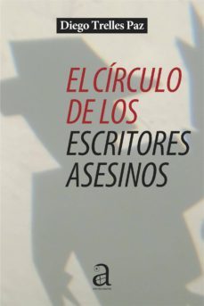el circulo de los escritores asesinos (ebook)-diego trelles paz-9789563537857