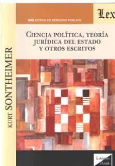 ciencia politica, teoria juridica del estado y otros escritos-kurt sontheimer-9789563924657
