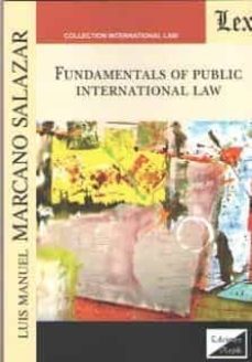 fundamentals of public international law-luis manuel marcano salazar-9789563927757