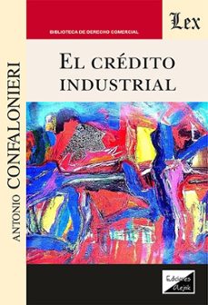el credito industrial-antonio confalonieri-9789564074757