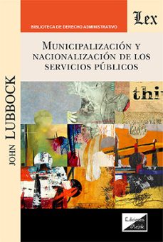 municipalizacion y nacionalizacion de los servicios publicos-john lubbock-9789564075457