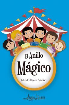 el anillo mágico (ebook)-alfredo gaete briseo-9789566039457