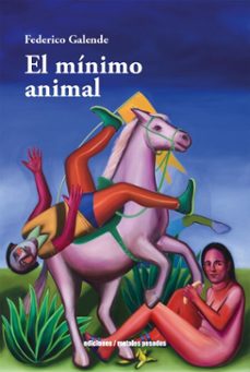 el minimo animal (ebook)-federico galende-9789566426257