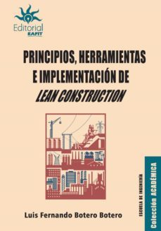 principios, herramientas e implementacion de lean construction (ebook)-luis fernando botero botero-9789587207057