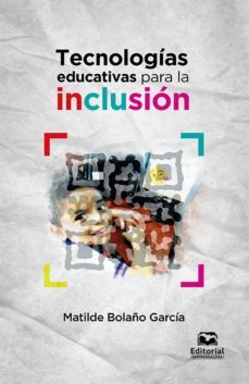 tecnologias educativas para la inclusion (ebook)-matilde bolaño garcia-9789587464757
