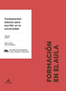 fundamentos basicos para escribir en la universidad (ebook)-maría camila celis castiblanco-9789587544657
