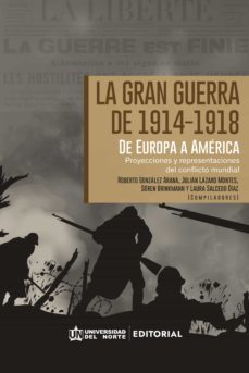 la gran guerra de 1914-1918. de europa a america latina (ebook)-9789587892857