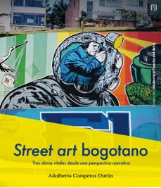 street art bogotano (ebook)-adalberto camperos durán-9789587984057