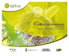 el cultivo de maracuya (passiflora edulis) medidas para la temporada invernal (ebook)-9789588779157