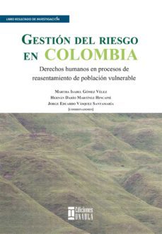 gestion del riesgo en colombia (ebook)-martha isabel gomez velez-hernan dario martinez hincapie-jorge eduardo vasquez santamaria.-9789588869957