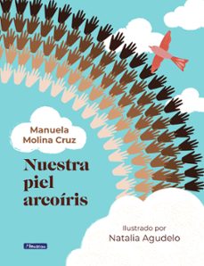 nuestra piel arcoiris (ebook)-manuela molina cruz-9789588983257