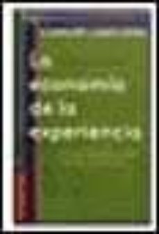 la economia de la experiencia: el trabajo es teatro y cada empres a un escenario-9789685015257