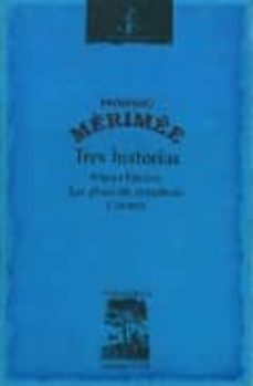 tres historias: mateo falcone; las almas del purgatorio; carmen-9789686830057