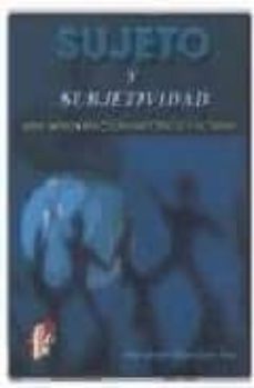sujeto y subjetividad: una aproximacion historico cultural-9789706861757